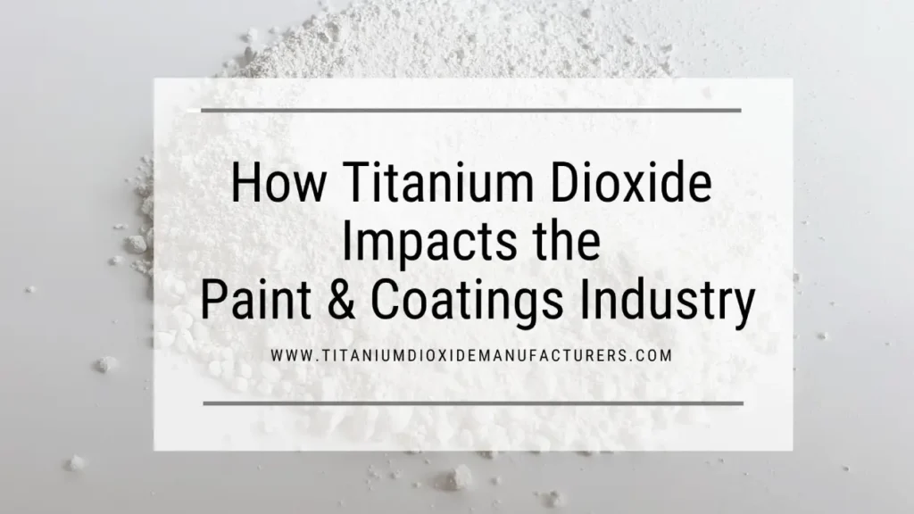 Titanium Dioxide Manufacturer