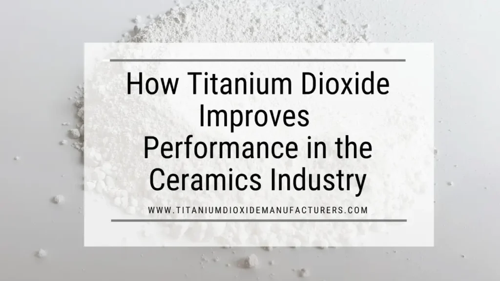 Titanium Dioxide Manufacturer