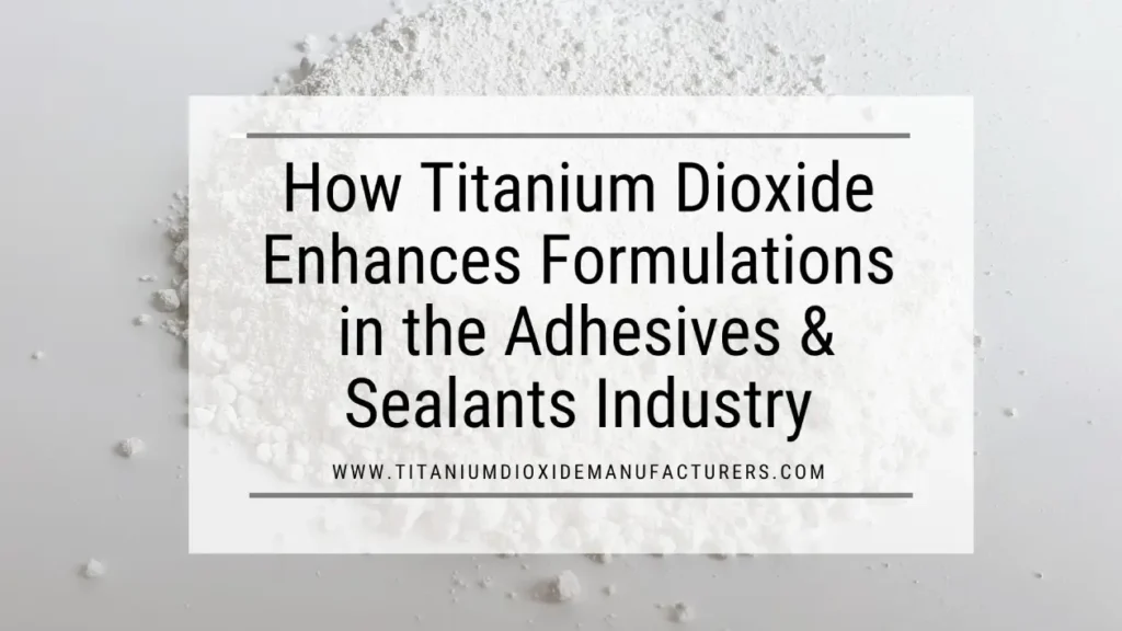 Titanium Dioxide Manufacturer
