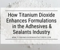Titanium Dioxide Manufacturer