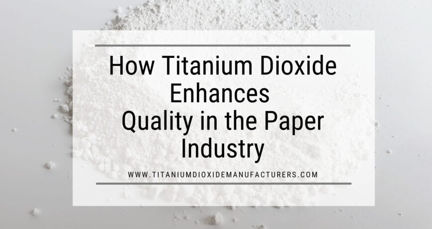 Titanium Dioxide Manufacturer