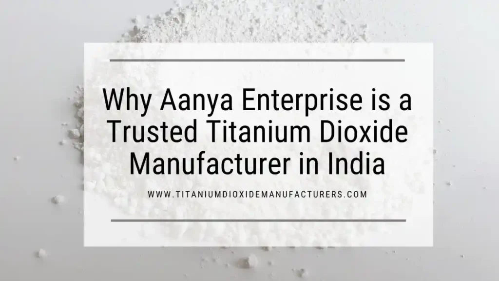 Titanium Dioxide Manufacturer