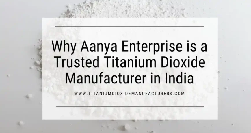 Titanium Dioxide Manufacturer